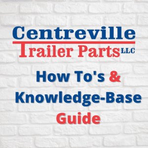 Trailer Part Supplies - Centreville Trailer Parts